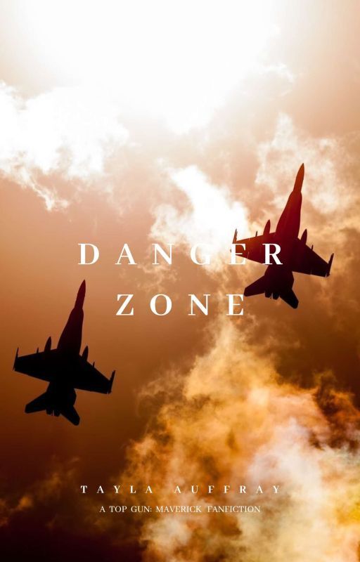 Danger Zone • Top Gun: Maverick by taylaxauffray