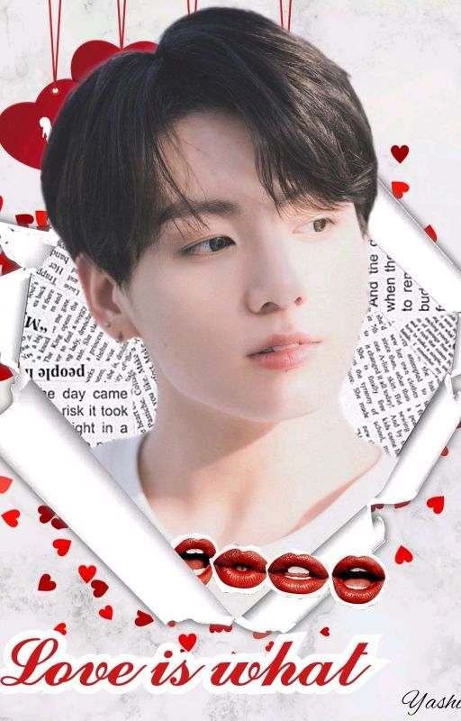 𝐋𝐨𝐯𝐞 𝐢𝐬 𝐰𝐡𝐚𝐭..♡(Complete) by Crazy_kookie_althea