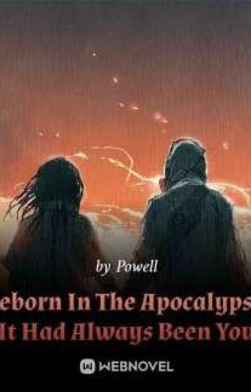 Reborn In The Apocalypse: It Had Always Been You by clariss35