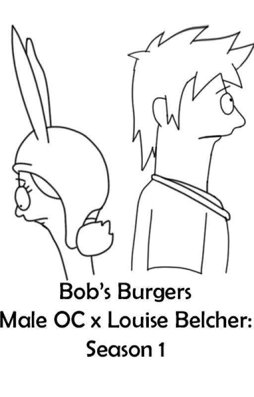 Male OC x Louise Belcher | A Bob's Burgers Fanfic by T-Beast