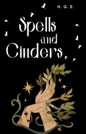 Spells and Cinders by hannahGE_