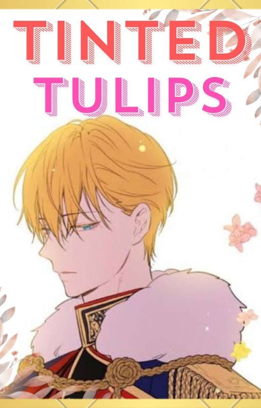 ๋࣭⭑Tinted Tulips ๋࣭⭑ [♡WMMAP x OC♡] by yourbelovedemm