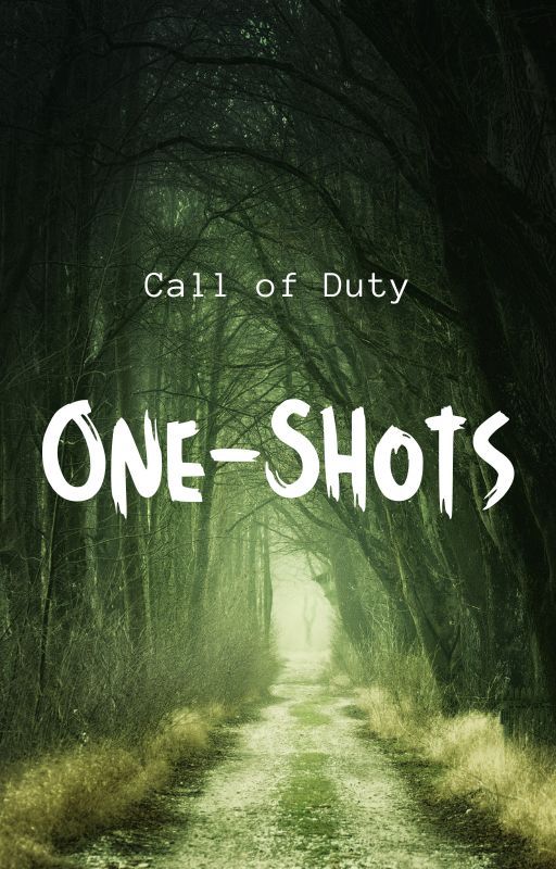 Call Of Duty One-Shots by CaiGivesMeLife