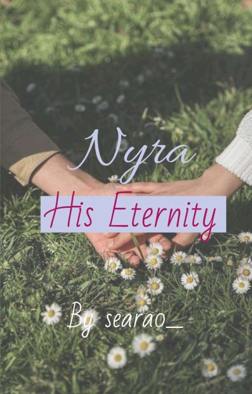 || Nyra: His Eternity ||  [On Hold] by seara0_