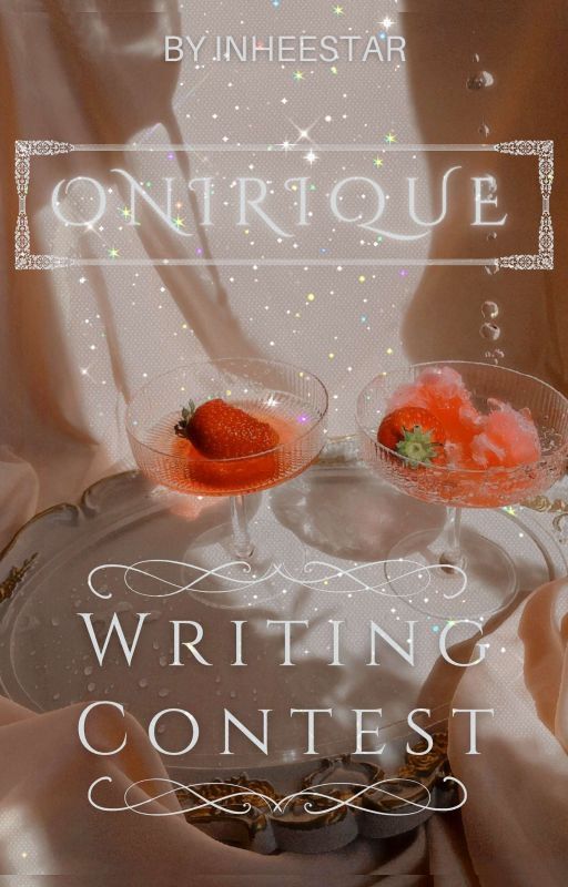 「𝕺𝖓𝖎𝖗𝖎𝖖𝖚𝖊」•°✧Writing Contest✧°• by InheeStar