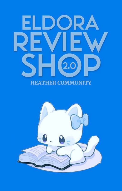 Eldora Review Shop 2.0 [OPEN] by heather_community