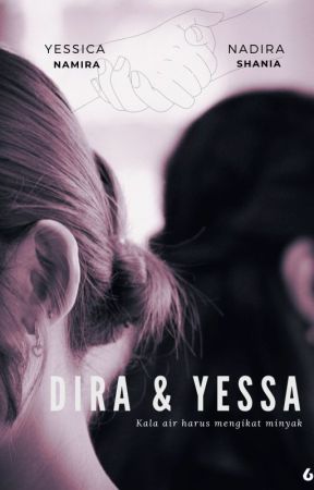 Dira & Yessa [SELESAI] by dipraal