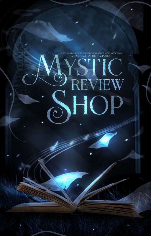 𝙈𝙮𝙨𝙩𝙞𝙘 𝘽𝙤𝙤𝙠 𝙍𝙚𝙫𝙞𝙚𝙬𝙨 | OPEN FOR ALL by MysticBookClub