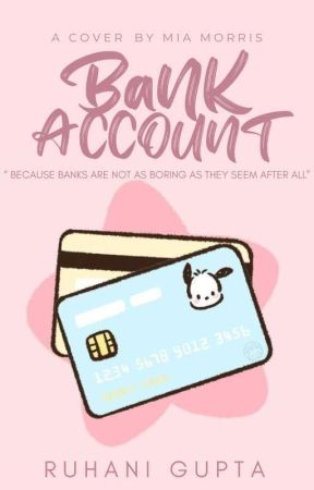 Bank Account | ✓ by Ruhani_Gupta