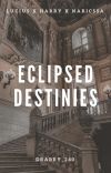 Eclipsed Destinies | Soulmate AU cover