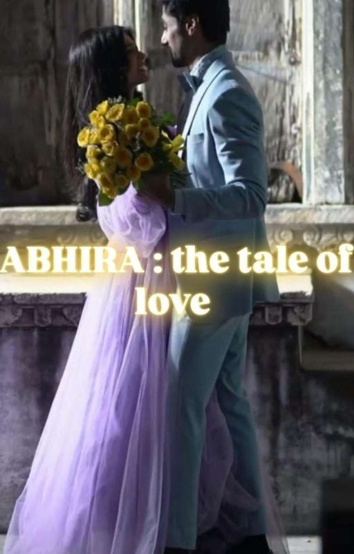 "ABHIRA" : THE TALE OF LOVE by _snowy_writes