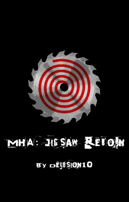 MHA: Jigsaw Reborn by Delusion10