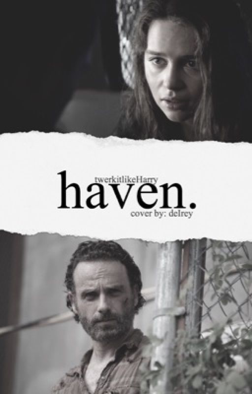 Haven »•» TWD (Rick Grimes) by twerkitlikeHarry