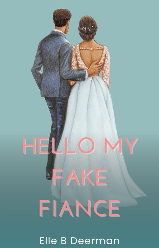 Hello My Fake Fiancé (Book 1) by redladiebug