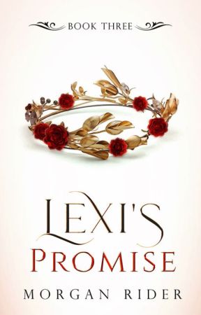 Lexi's Promise (Book 3 of A Goddess Unraveled) by neverfakeit