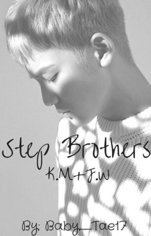 Step Brothers || K.M + J.W|| Meanie Couple by TaeTaes_Tofu