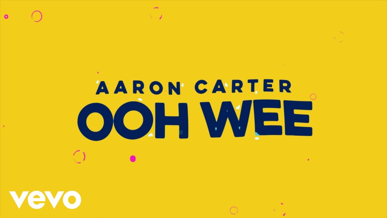 OOH WEE by Aaron Carter from USA | Popnable