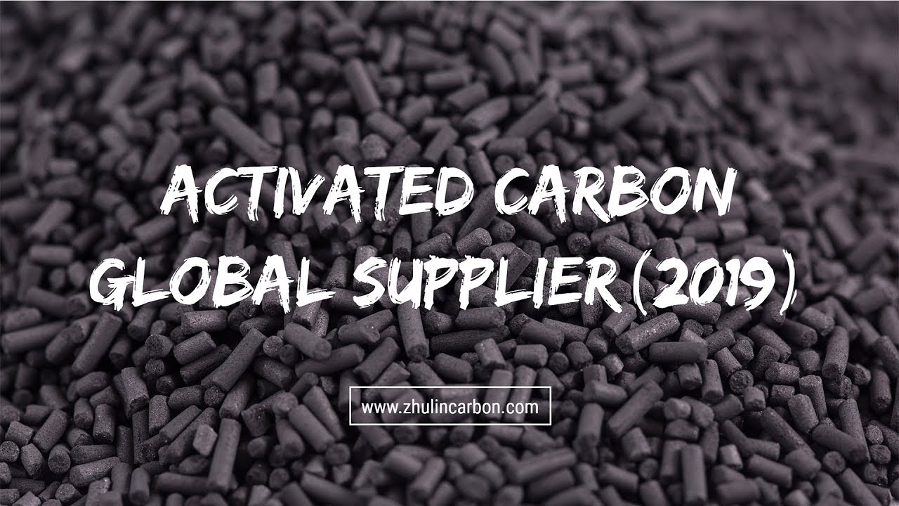 Activated Carbon - Global activated carbon supplier from China (zhulincarbon 2019)