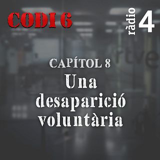 Captol 8: Una desaparici voluntria