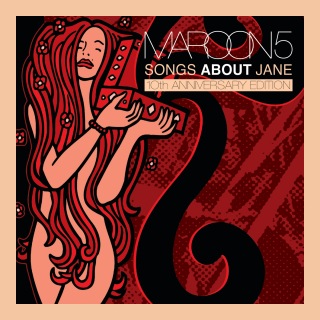 Songs About Jane: 10th Anniversary Edition