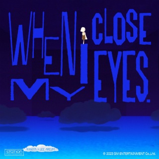 When I Close My Eyes - SM STATION