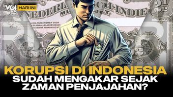 VOI Today: History Of Corruption In Indonesia