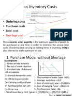 Various Inventory Costs: - Holding / - Ordering Costs - Purchase Costs - Total Cost