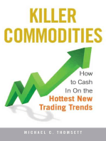 Killer Commodities: How to Cash in on the Hottest New Trading Trends