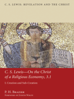 C.S. Lewis—On the Christ of a Religious Economy, 3.1: I. Creation and Sub-Creation