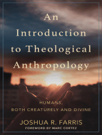 An Introduction to Theological Anthropology: Humans, Both Creaturely and Divine