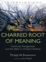 Charred Root of Meaning: Continuity, Transgression, and the Other in Christian Tradition