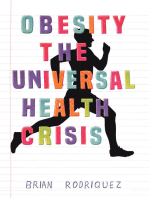 Obesity: The Universal Health Crisis