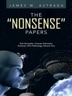 The “Nonsense” Papers: Exit Humanity—Human Extinction Protocol: Ufo Anthology, Volume Two