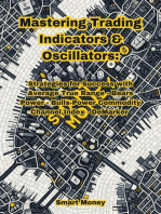 Mastering Trading Indicators & Oscillators: Strategies for Success with ATR, CCI, DeMarker, Bulls Power, and Bears Power: Trading Indicators & Oscillators