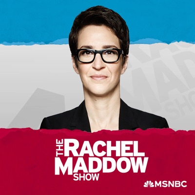 The Rachel Maddow Show:Rachel Maddow, MSNBC