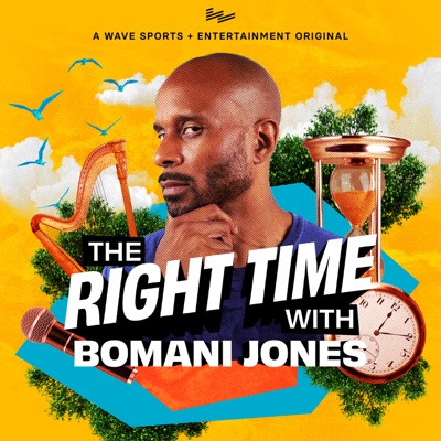 The Right Time with Bomani Jones:Wave Sports + Entertainment