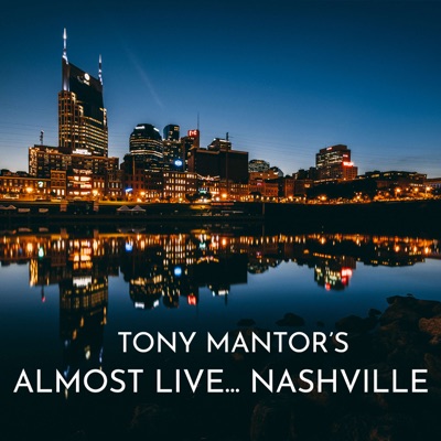 Tony Mantor's : Almost Live..... Nashville:Tony Mantor