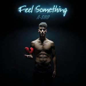 Feel Something