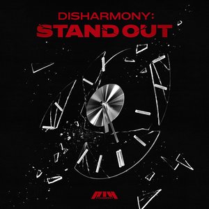 DISHARMONY : STAND OUT