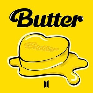 Bild für 'Butter (Hotter, Sweeter, Cooler)'