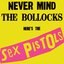 Never Mind The Bollocks, Here's The Sex Pistols