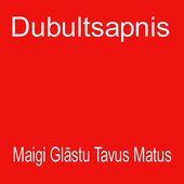 Maigi Glāstu Tavus Matus