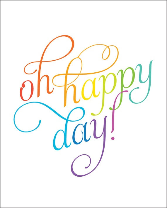 Oh Happy Day Quotes. QuotesGram