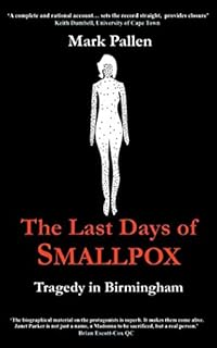 The Last Days of Smallpox: Tragedy in Birmingham