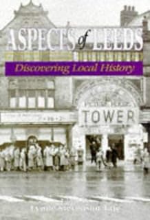 Aspects of Leeds: Discovering Local History