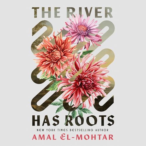 The River Has Roots Audiobook By Amal El-Mohtar cover art