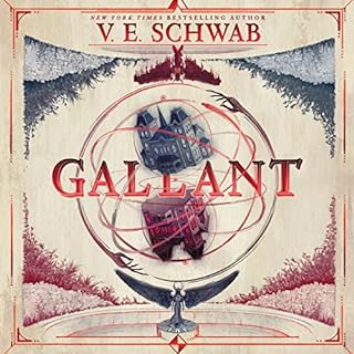 Gallant Audiobook By V.E. Schwab cover art