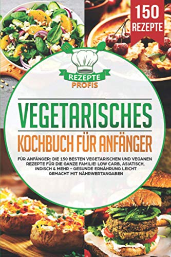 Das sind die Top 10 der besten vegetarischen Kochbücher - Ratgeber