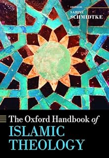 The Oxford Handbook of Islamic Theology