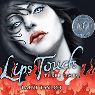 Lips Touch: Three Times Audiobook By Laini Taylor cover art